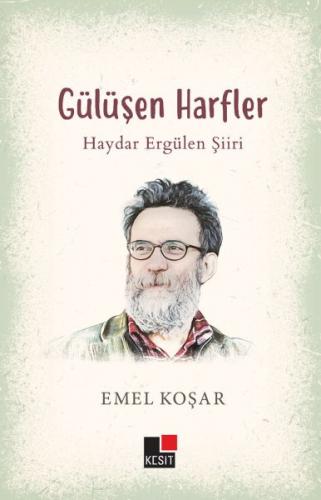 Gülüşen Harfler-Haydar Ergülen