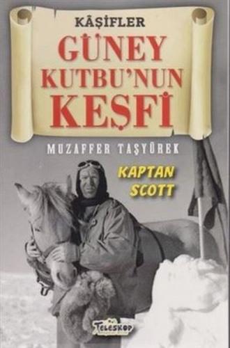 Güney Kutbu'nun Keşfi - Kaşifler