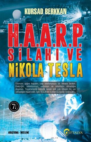 H.A.A.R.P. Silahı ve Nikola Tesla