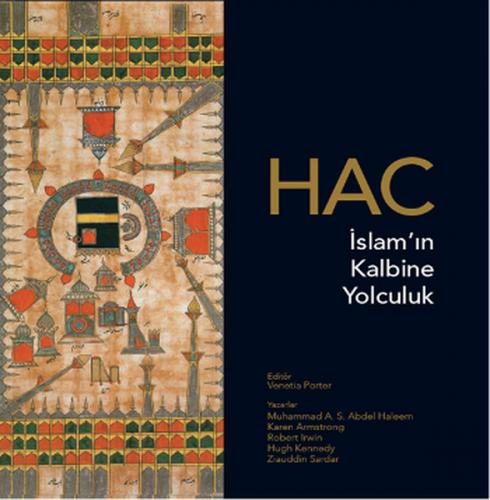 Hac - İslam’ın Kalbine Yolculuk