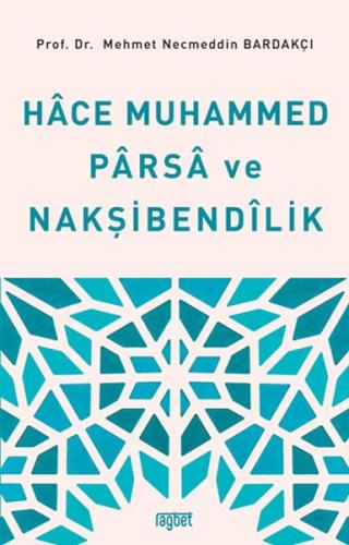 Hace Muhammed Parsa ve Nakşibendilik