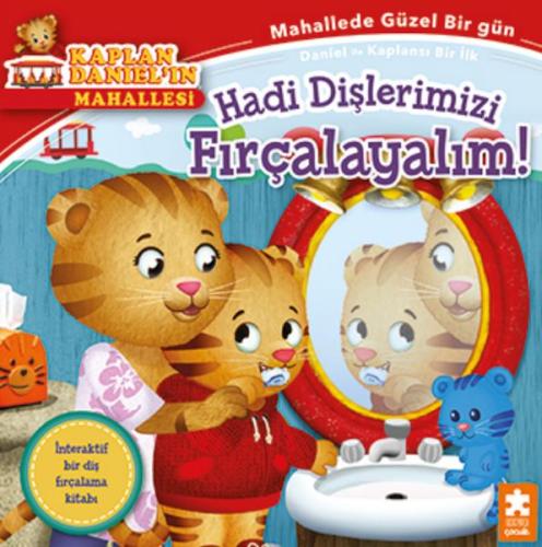 Hadi Dişlerimizi Fırçalayalım! - Kaplan Daniel’ın Mahallesi