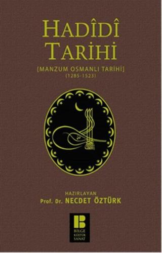 Hadidi Tarihi Manzum Osmanlı Tarihi (1285-1523)