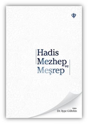 Hadis Mezhep ve Meşrep