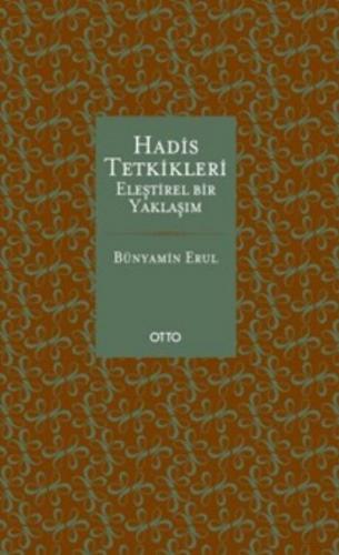 Hadis Tetkikleri Eleştirel Bir Yaklaşım