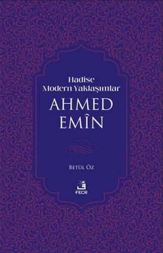 Hadise Modern Yaklaşımlar Ahmed Emiin