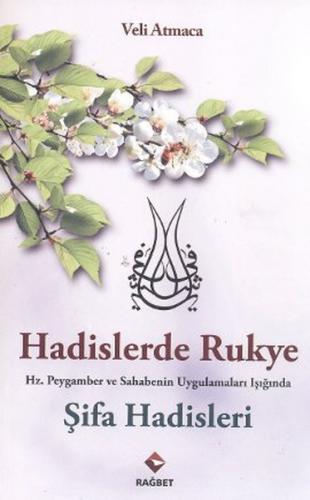 Hadislerde Rukye Şifa Hadisleri