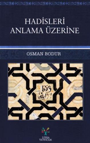 Hadisleri Anlama Üzerine