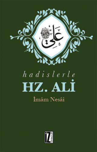 Hadislerle Hz. Ali