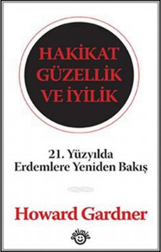 Hakikat Güzellik Ve İyilik