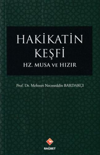 Hakikatin Keşfi - Hz.Musa ve Hızır