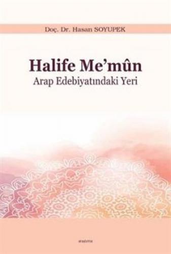 Halife Me’mun Arap Edebiyatındaki Yeri