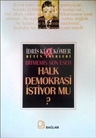 Halk Demokrasi İstiyor Mu?