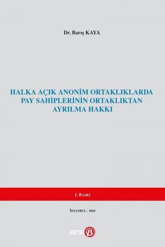 Halka Açık Anonim Ortaklıklarda Pay Sahiplerinin Ortaklıktan Ayrılma H