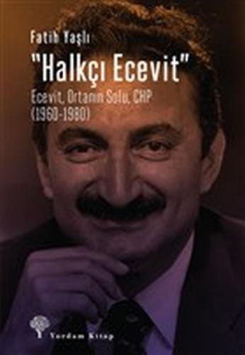 Halkçı Ecevit - Ecevit, Ortanın Solu, CHP (1960-1980)