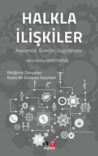 Halkla İlişkiler - Kavramlar, Süreçler, Uygulamalar