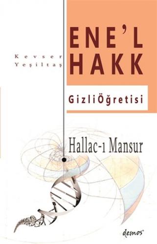 Hallac-I Mansur-Ene’l Hakk Gizli Öğretisi