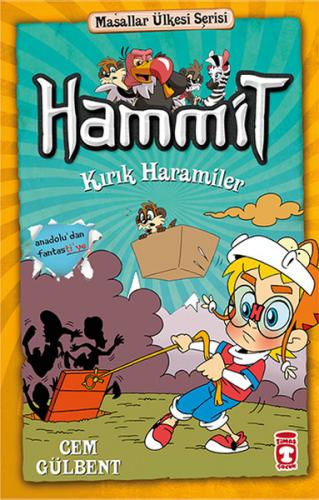 Hammit Kırık Haramiler - Masallar Ülkesi Serisi