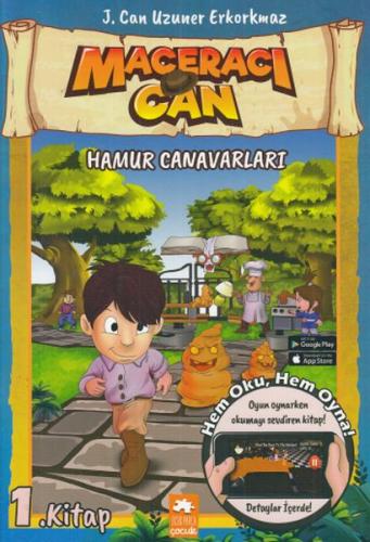 Hamur Canavarları- Maceracı Can 1. Kitap