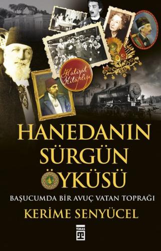 Hanedanın Sürgün Öyküsü