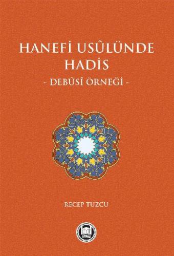 Hanefi Usulünde Hadis - Debusi Örneği