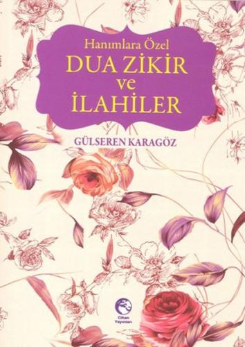 Hanımlara Özel Dua Zikir ve İlahiler