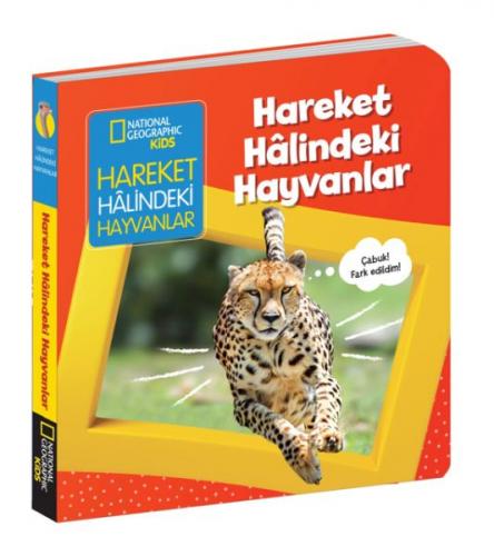 Hareket Halindeki Hayvanlar - İlk Kitaplarım Serisi