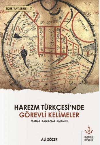 Harezm Türkçesi'nde Görevli Kelimeler - Edebiyat Serisi 7