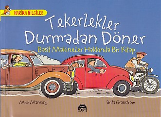 Harika Bilgiler - Tekerlekler Durmadan Döner