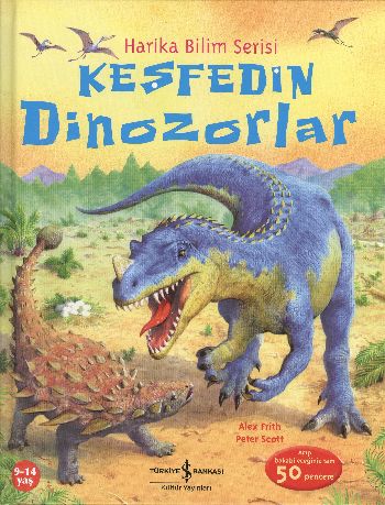 Harika Bilim Serisi - Keşfedin Dinozorlar