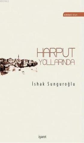 Harput Yollarında (4 Cilt - 2 Kitap)