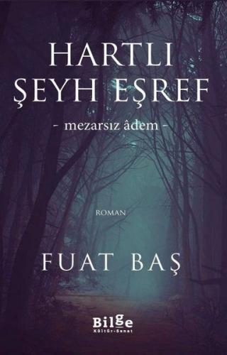 Hartlı Şeyh Eşref - Mezarsız Adem