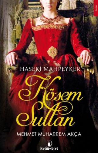 Haseki Mahpeyker Kösem Sultan