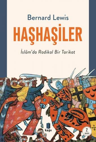 Haşhaşiler - İslam'da Radikal Bir Tarikat