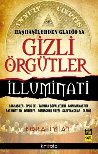 Haşhaşilerden Gladioya Gizli Örgütler İlluminati