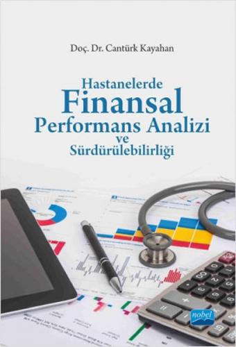 Hastanelerde Finansal Performans Analizi ve Sürdürülebilirliği