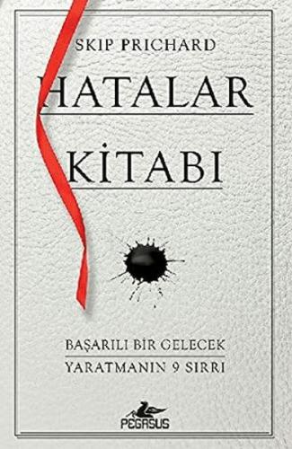 Hatalar Kitabı: Başarılı Bir Gelecek Yaratmanın 9 Sırrı