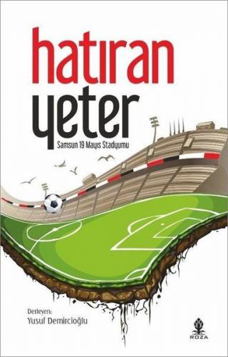 Hatıran Yeter-Samsun 19 Mayıs Stadyumu