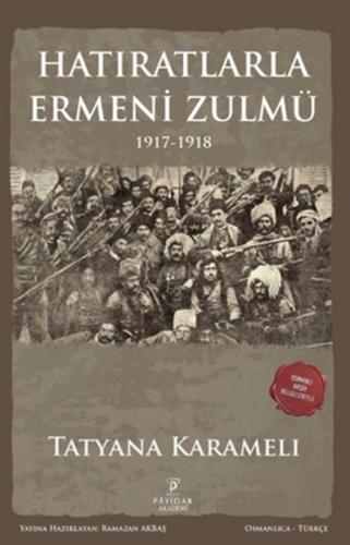 Hatıratlarla Ermeni Zulmü 1917-1918