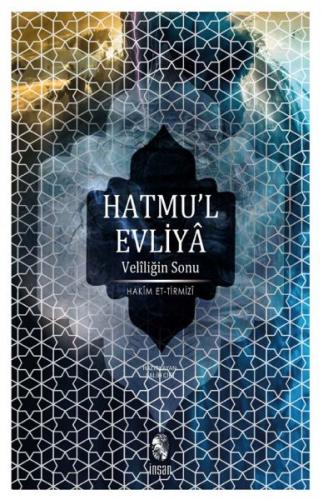 Hatmu'l Evliya - Veliliğin Sonu