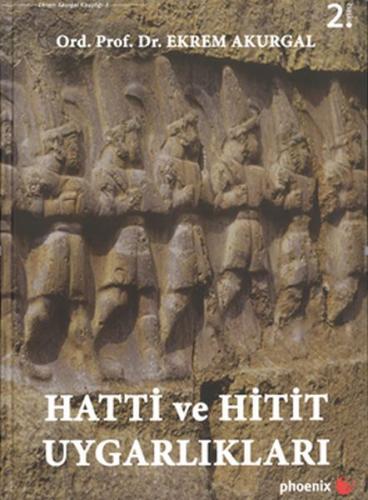 Hatti ve Hitit Uygarlıkları