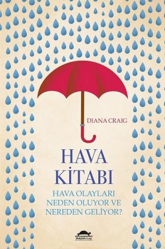 Hava Kitabı - Hava olayları neden oluyor ve nereden geliyor?