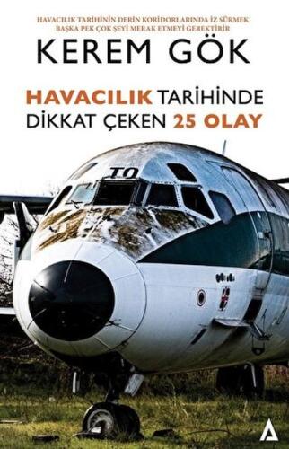 Havacılık Tarihinde Dikkat Çeken 25 Olay