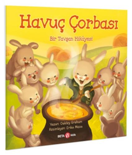 Havuç Çorbası Bir Tavşan Hikayesi