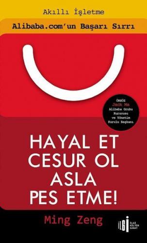 Hayal Et Cesur Ol Asla Pes Etme!