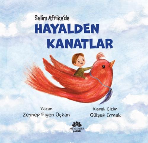 Hayalden Kanatlar Selim Afrika’Da