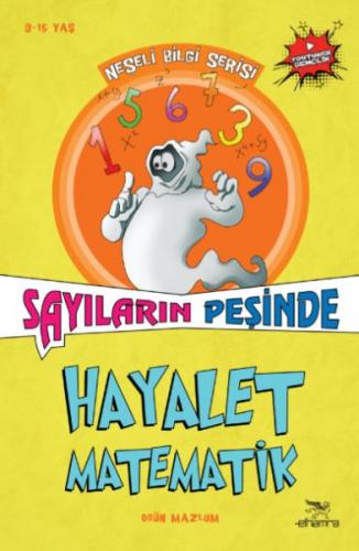 Hayalet Matematik Sayıların Peşinde - Neşeli Bilgi Serisi - 4