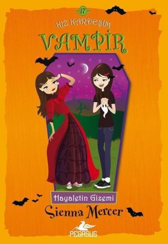 Hayaletin Gizemi - Kız Kardeşim Vampir 17