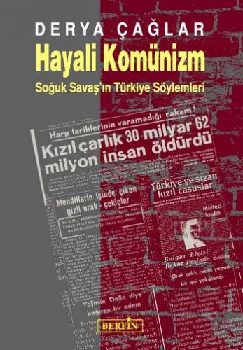 Hayali Komünizm - Soğuk Savaş'ın Türkiye Söylemleri