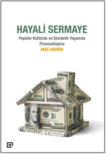 Hayali Sermaye - Popüler Kültürde ve Gündelik Yaşamda Finansallaşma